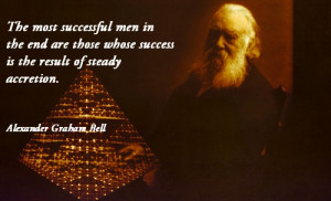 ... the end are those whose success is the results of steady accretion