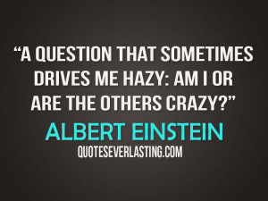 Crazy Quote Einstein