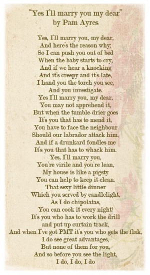 Yes I'll Marry You My Dear by Pam Ayres ~ a favourite fun loving poem ...