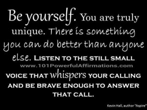 inspiring quotes about yourselfBe Yourself You Are Truly Unique ...