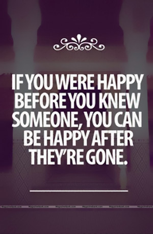 ... Before You Knew Someone You Can Be Happy After They’re Gone - Cute
