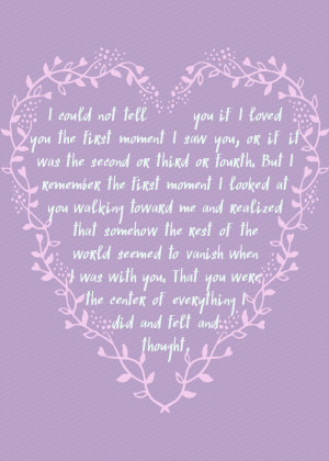 ... quote - i could not tell you if i loved you the first moment i saw you