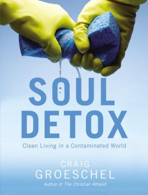 Our culture unknowingly ingests regular doses of spiritual toxins that ...