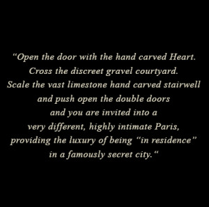 Open the door with the hand carved Heart. Cross the discreet gravel ...
