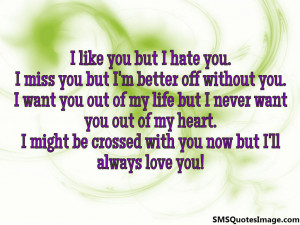 ... love you quotes i hate that i love you i love you but i hate you