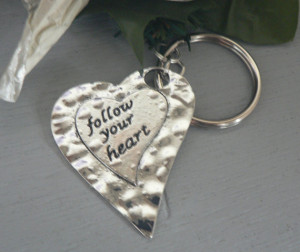 Follow Your Heart Key Chain Inspirational Quote Stamped KeyChain Love ...