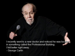 George carlin best quotes sayings wise brainy wisdom