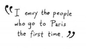 Envy quotes and sayings people paris first time
