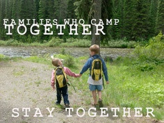 Families Who Camp Together Stay Together Camping Quote