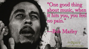Quote of the Day: Bob Marley on the Power of Music