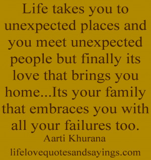 Life takes you to unexpected places and you meet unexpected people but ...