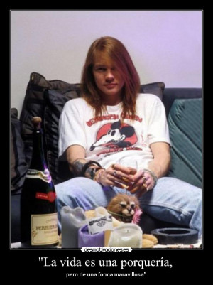 Entar 1 Carteles Y Desmotivaciones De Axl Rose Guns N Roses Quote