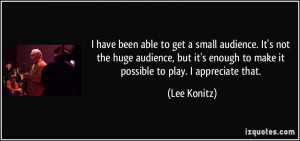 have been able to get a small audience. It's not the huge audience ...