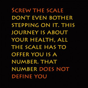 Screw the scale!
