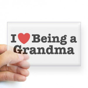 Love Being a Grandma ...