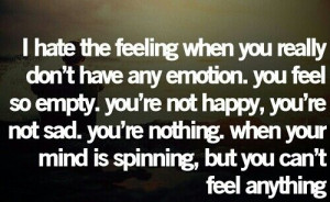 You can't feel anything.