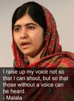 Malala also offered up these words of wisdom, 