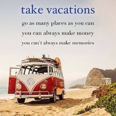 ... vw bus volkswagen camping travel quote beach #dreambig juice it up