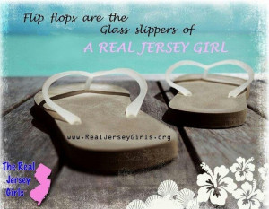 of a real Jersey Girl Flipflops, Jersey Girls, Islands Girls ...
