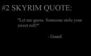 Let me guess. Someone stole your sweetroll?
