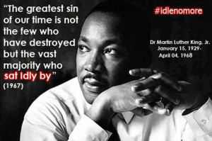 Idle No More movement honors Dr. Martin Luther King, Jr., on his ...