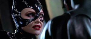 Catwoman ( Michelle Pfeiffer ):