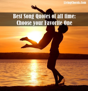 30 Best Song Quotes of all time: Choose your Favorite One