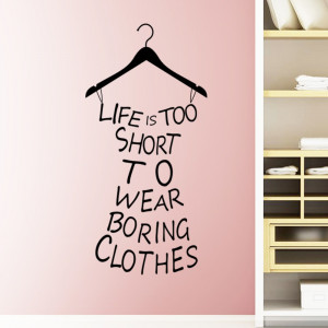 Refuse Boring Clothes Wall Sticker Quote Garderobe Dressing Room ...