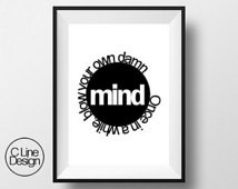 Once in a While Blow Your Own Damn Mind Print | Positive Affirmation ...