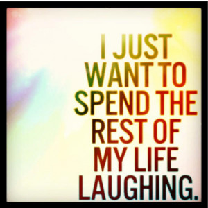 ... !!!! That is how I choose to live the rest of my life! :D :D :D :D :D