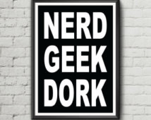 Nerd Geek Dork - illustration quote poster. Motivational wall art. ...