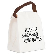 Fluent in Sarcasm and Movie Quotes Canvas Lunch Ba for