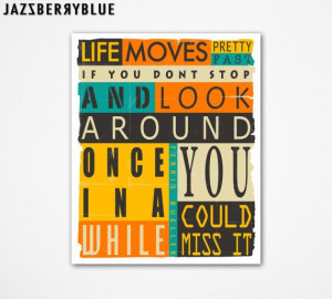 FERRIS BUELLER Movie Quote, (13x16) GICLEE Fine Art Print, Modern Pop ...