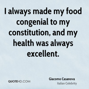 ... food congenial to my constitution, and my health was always excellent