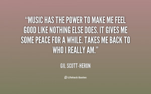quote-Gil-Scott-Heron-music-has-the-power-to-make-me-138356_2.png