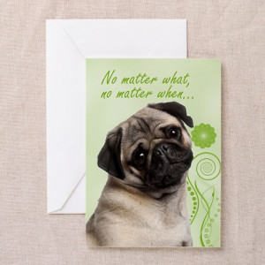Addition Gifts > Pug Love/Support/Get Well Card