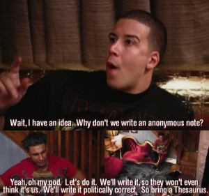 21 Ridiculous Jersey Shore Quotes