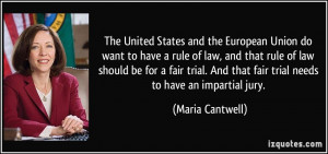 The United States and the European Union do want to have a rule of law ...