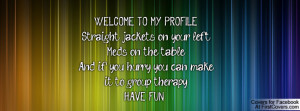 ... table,And if you hurry, you can makeit to group therapy!HAVE FUN