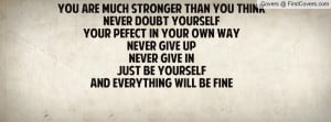 never doubt yourself quotes