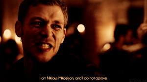 Niklaus Mikaelson that sexy son of a witch hehehe