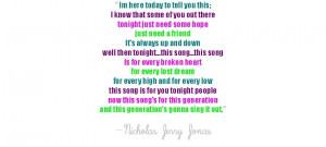 Nick Jonas Quote about 