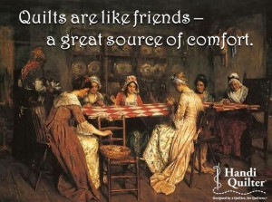 Quilts are like friends -- a great source of comfort. #HandiQuilter