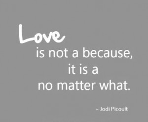 Love is not a because, it ss a no matter what. #love #soulmates # ...