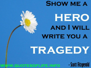 tragedy quotes, write, Hero quotes, Scott Fitzgerald quotes
