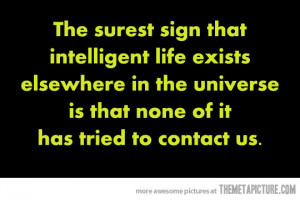 Funny photos funny intelligent life quote