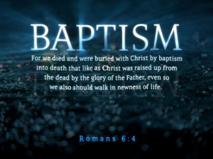 BAPTISM....NOTHING TO DO WITH WATER