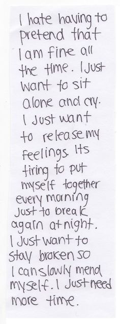 tell my friends I want to go home and cry. They think it is a joke ...
