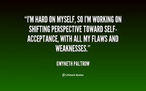 quote-Gwyneth-Paltrow-im-hard-on-myself-so-im-working-124078.png