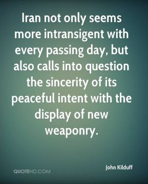 Iran not only seems more intransigent with every passing day, but also ...